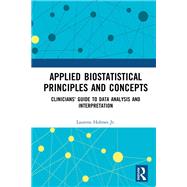 Applied Biostatistical Principles and Concepts