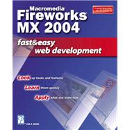 Macromedia Fireworks X Fast and Easy Web Development