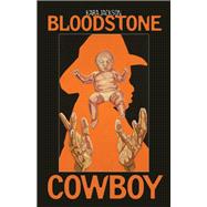 Bloodstone Cowboy
