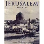 Jerusalem Caught in Time