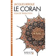 Le Coran - Essai de traduction