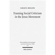 Framing Social Criticism in the Jesus Movement