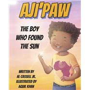 AJI'PAW The Boy Who Found the Sun