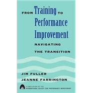 From Training to Performance Improvement Navigating the Transition