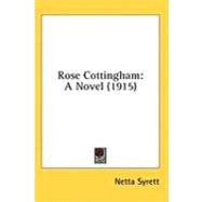 Rose Cottingham : A Novel (1915)