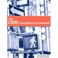 The Cms Compliance Crosswalk