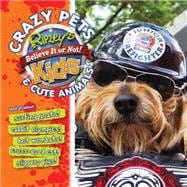 Ripley's Crazy Pets and Cute Animals