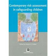 Contemporary Risk Assessment in Safeguarding Children