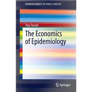 The Economics of Epidemiology