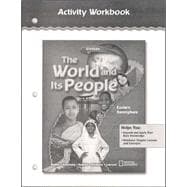 The World and Its People: Eastern Hemisphere, Activity Workbook, Student Edition