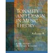 Tonality and Design in Music Theory, Volume 2