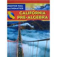 California Pre-Algebra (Prentice Hall Mathematics) Student Edition 2009C