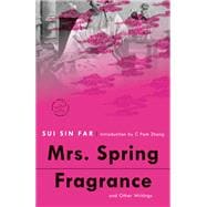Mrs. Spring Fragrance and Other Writings