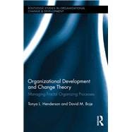 Organizational Development and Change Theory: Managing Fractal Organizing Processes