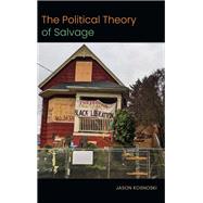 The Political Theory of Salvage