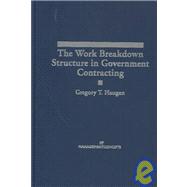 The Work Breakdown Structure in Government Contracting