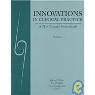 Innovations in Clinical Practice: A 21st Century Sourcebook