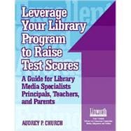 Leverage Your Library Program to Help Raise Test Scores