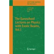 The Euroschool Lectures on Physics With Exotic Beams