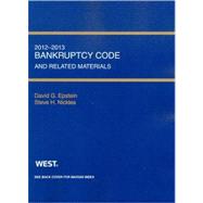 Bankruptcy Code and Related Materials, 2012-2013