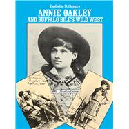 Annie Oakley and Buffalo Bill's Wild West