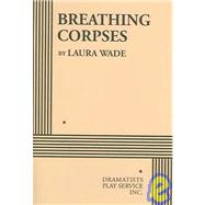 Breathing Corpses - Acting Edition