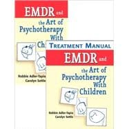 Emdr and the Art of Psychotherapy With Children