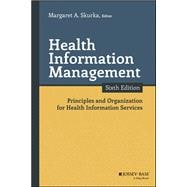 Health Information Management Principles and Organization for Health Information Services