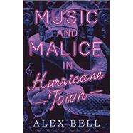 Music and Malice in Hurricane Town