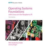 Operating Systems Foundations with Linux on the Raspberry Pi