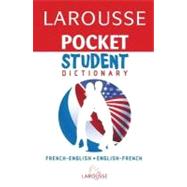 Larousse Pocket Student Dictionary French-english/ English-french: French-english/ English-french