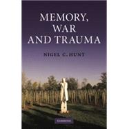 Memory, War and Trauma