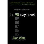 90-Day Novel : Unlock the story Within