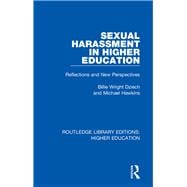 Sexual Harassment in Higher Education: Reflections and New Perspectives