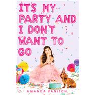It's My Party and I Don't Want to Go