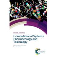 Computational Systems Pharmacology and Toxicology
