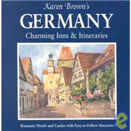 Karen Brown's Germany : Charming Inns and Itineraries 2002