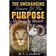 The Unchanging Nature of His Purpose