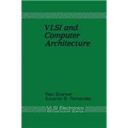VLSI Electronics Vol. 20 : Microstructure Science: VLSI and Computer Architecture