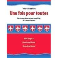 Une Fois Pour Toutes: Une Revision Des Structures Essentielles De La Langue Francaise