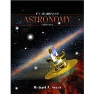 Foundations of Astronomy (with CD-ROM, Virtual Astronomy Labs, AceAstronomy, and InfoTrac)