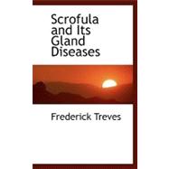 Scrofula and Its Gland Diseases
