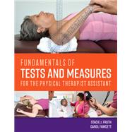 Fundamentals of Tests and Measures for the Physical Therapist Assistant