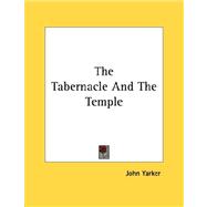 The Tabernacle and the Temple