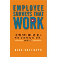 Employee Surveys That Work, 1st Edition
