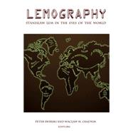 Lemography Stanislaw Lem in the Eyes of the World