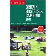 Stilwell's Britain : Hostels and Camping 2001