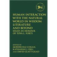 Human Interaction with the Natural World in Wisdom Literature and Beyond