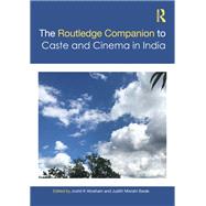 The Routledge Companion to Caste and Cinema in India