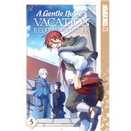 A Gentle Noble's Vacation Recommendation, Volume 5